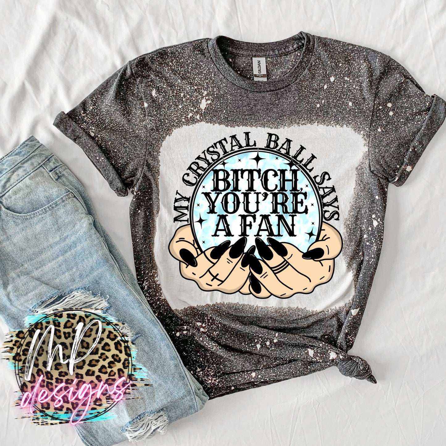MY CRYSTAL BALL SAYS BLEACHED T-SHIRT