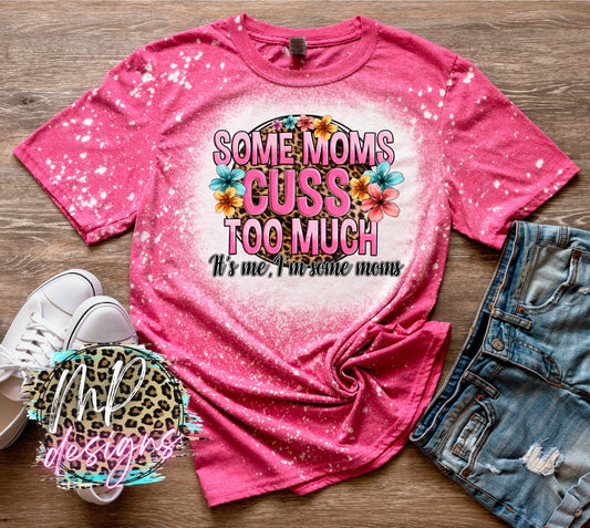 CUSS TOO MUCH BLEACHED T-SHIRT
