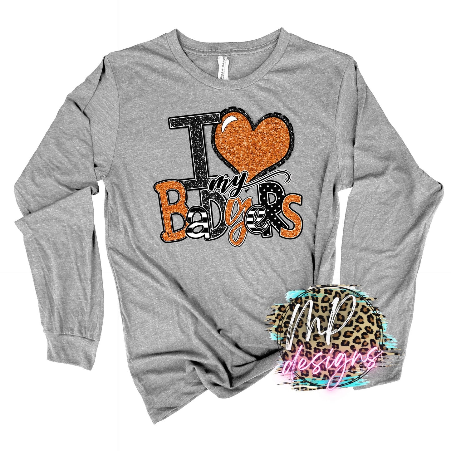 I LOVE MY BADGERS ORANGE LONG SLEEVE/SWEATSHIRT