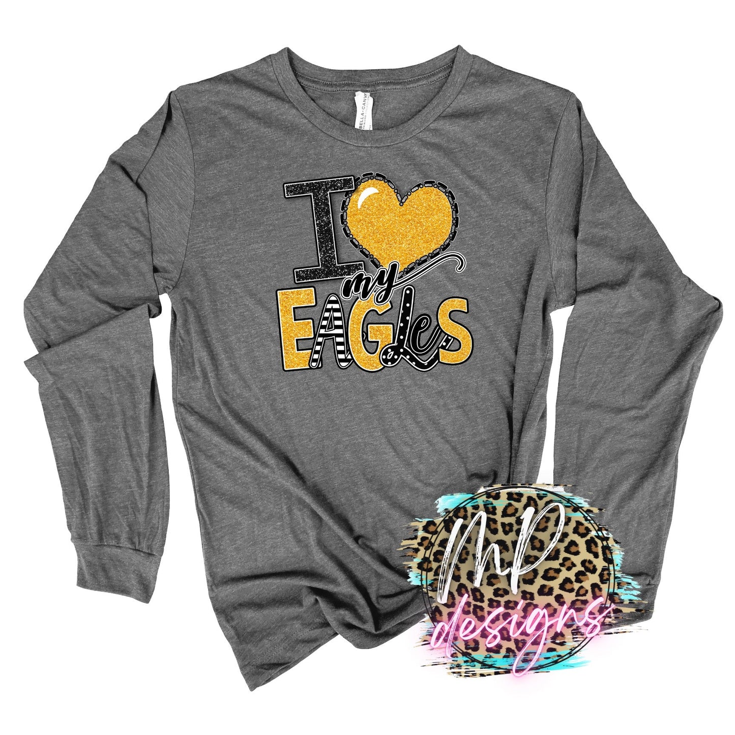 I LOVE MY EAGLES GOLD LONG SLEEVE/SWEATSHIRT