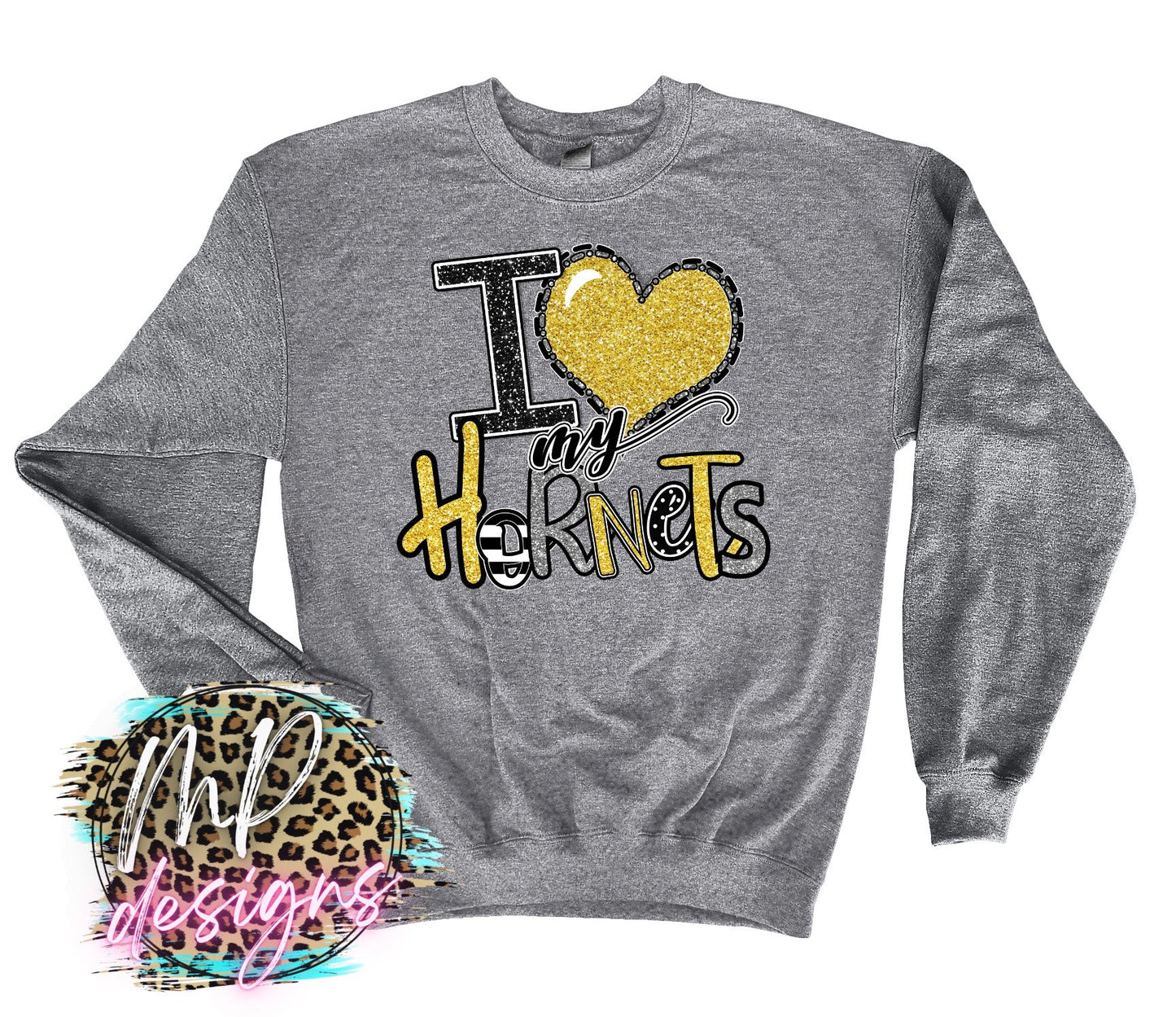 I LOVE MY HORNETS GOLD LONG SLEEVE/SWEATSHIRT