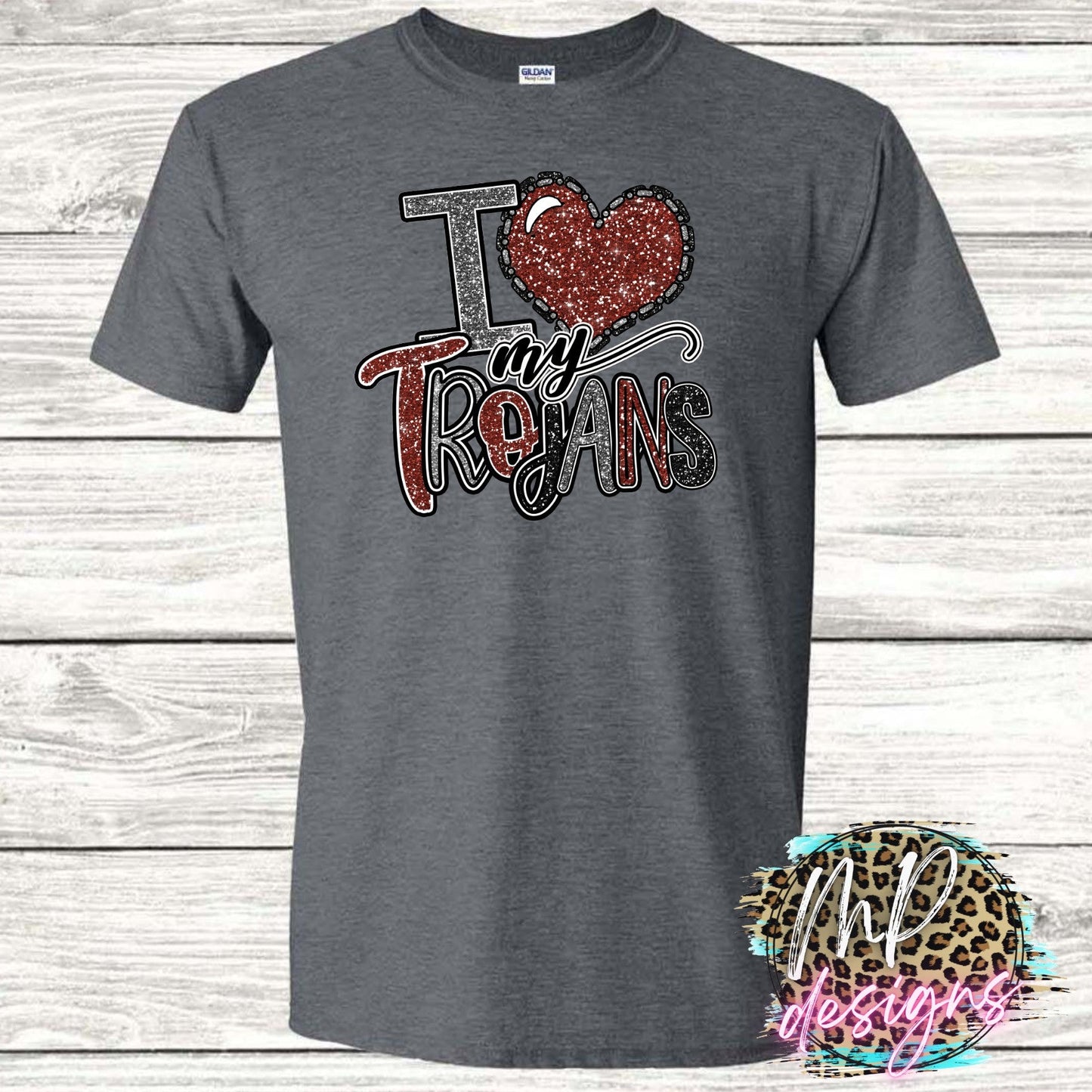 I LOVE MY TROJANS T-SHIRT