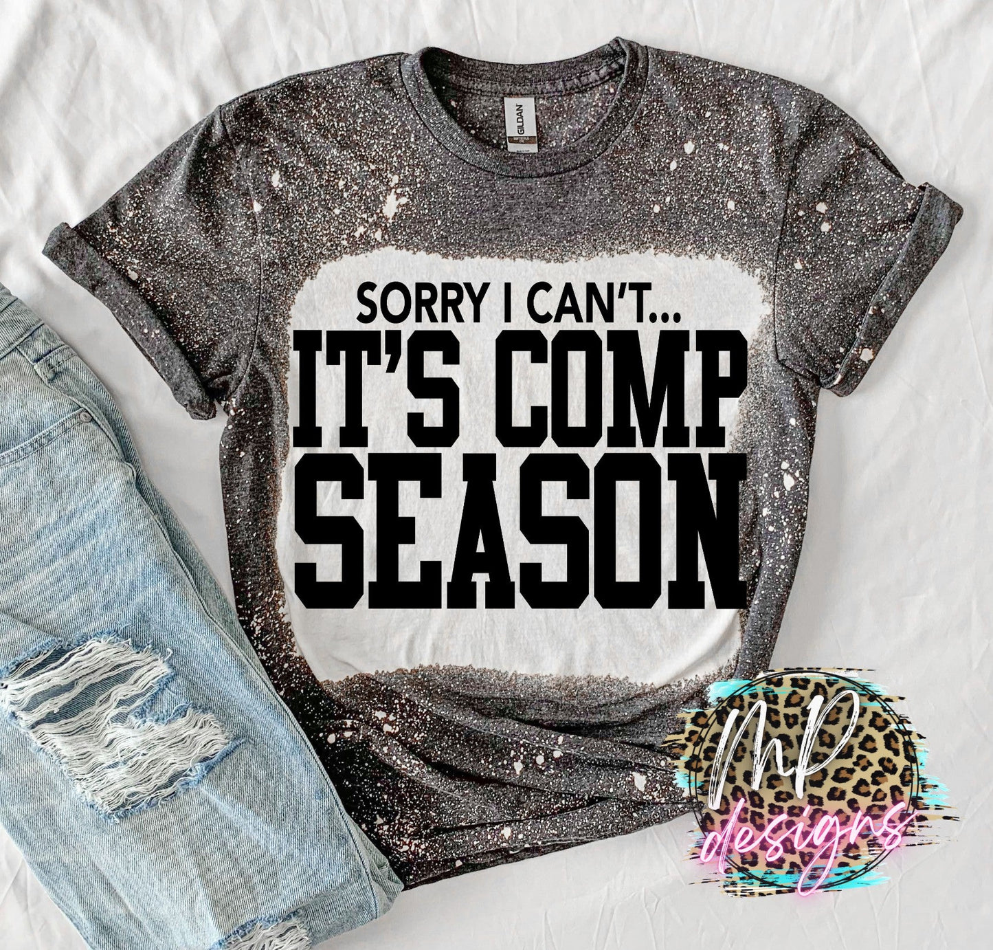 IT'S COMP SEASON BLEACHED T-SHIRT