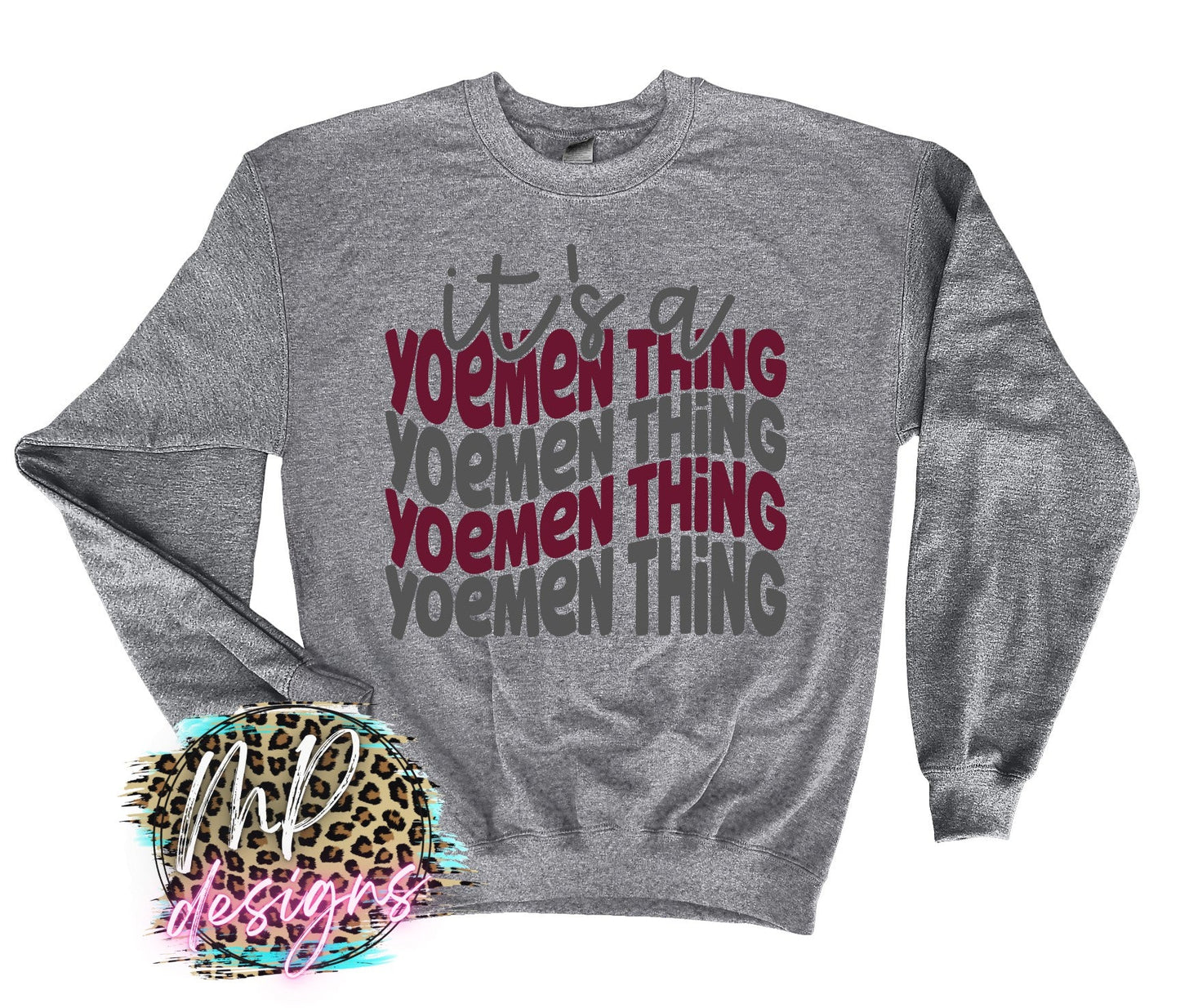 IT'S A YOEMEN THING LONG SLEEVE/SWEATSHIRT
