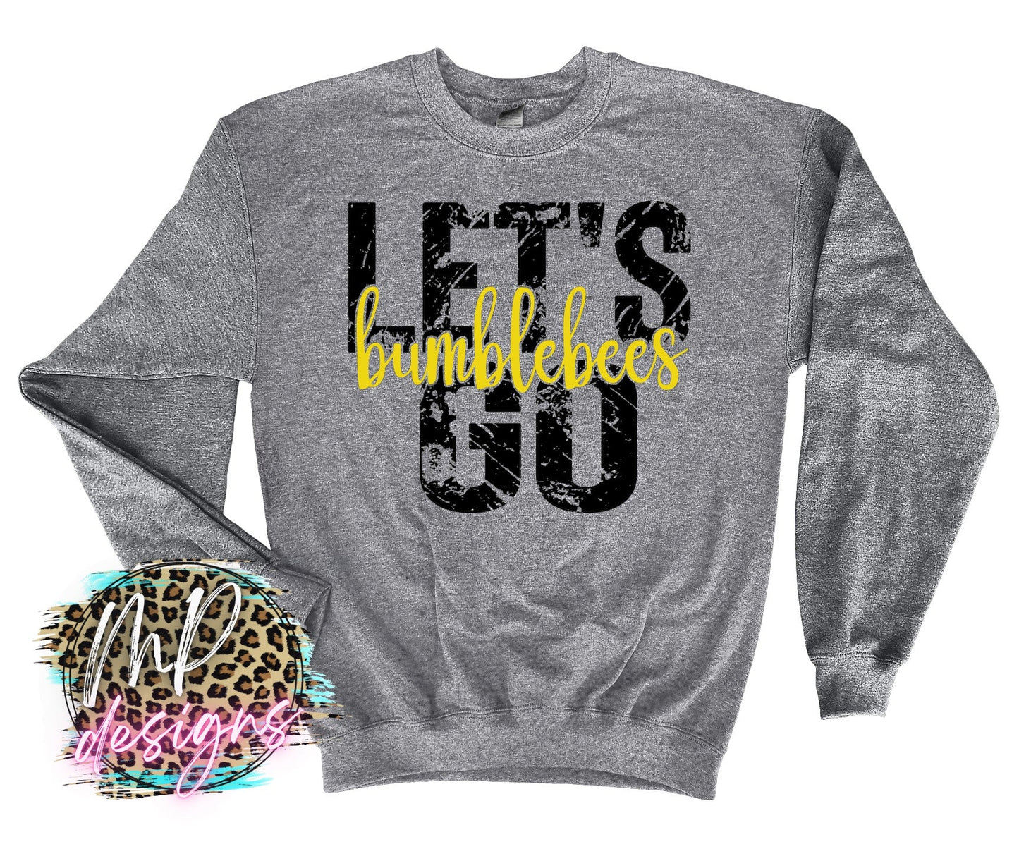 LET'S GO BUMBLEBEES LONG SLEEVE/SWEATSHIRT