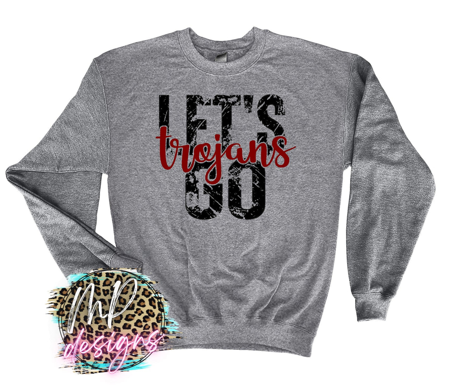 LET'S GO TROJANS LONG SLEEVE/SWEATSHIRT