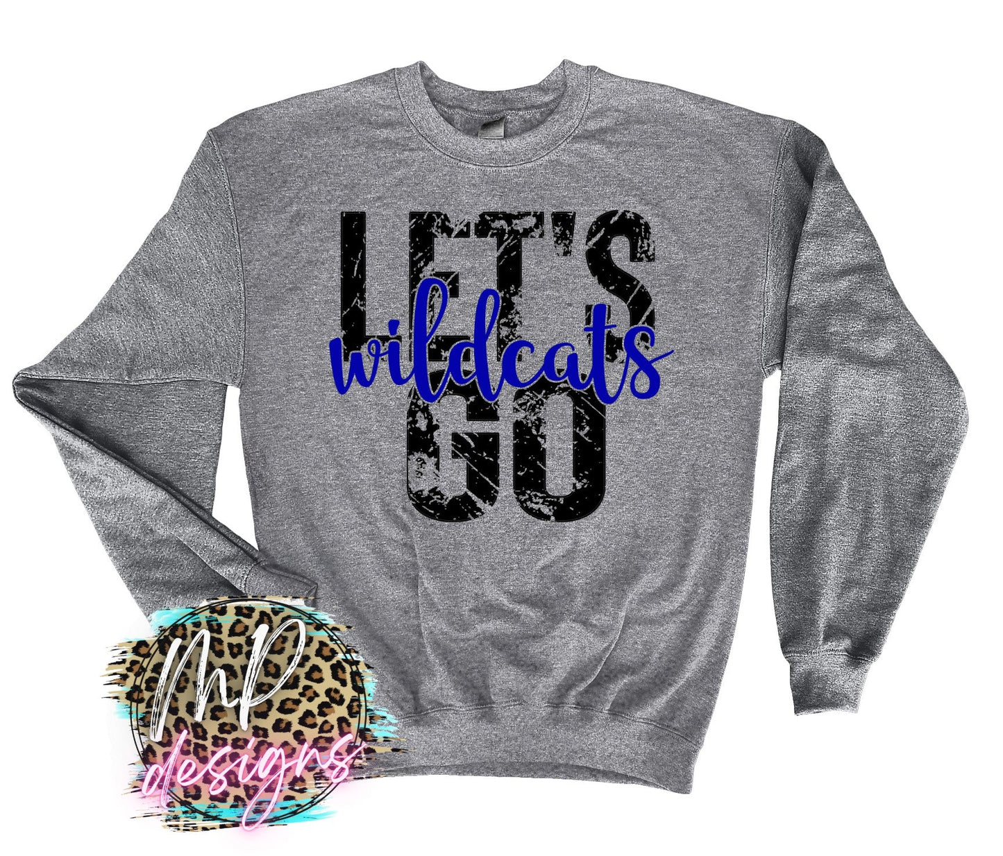 LET'S GO WILDCATS ROYAL LONG SLEEVE/SWEATSHIRT