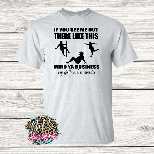 MIND YA BUSINESS GIRLFRIEND T-SHIRT